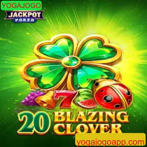 Explorando as Regras e Estratégias de 20BlazingClover: O Novo Fenômeno do YOGAJOGO